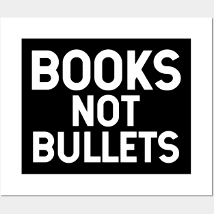 Books Not Bullets Posters and Art